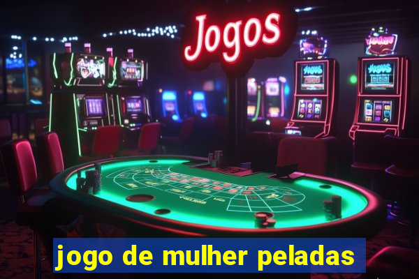 jogo de mulher peladas